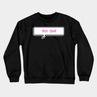 Fix on! -ATEEZ Crewneck Sweatshirt